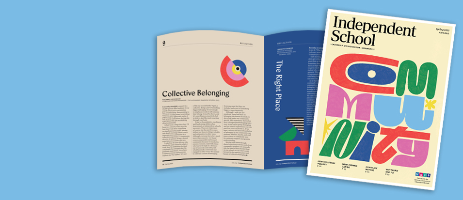 Independent School Magazine: The Community Issue